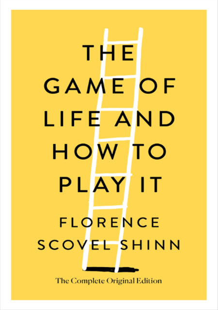 The Game Of Life And How To Play It: The Complete Original Edition